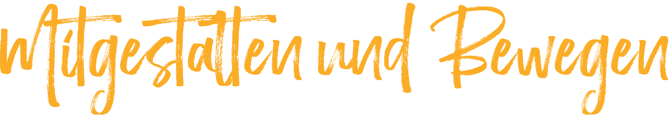 Mitgestalten und Bewegen 
