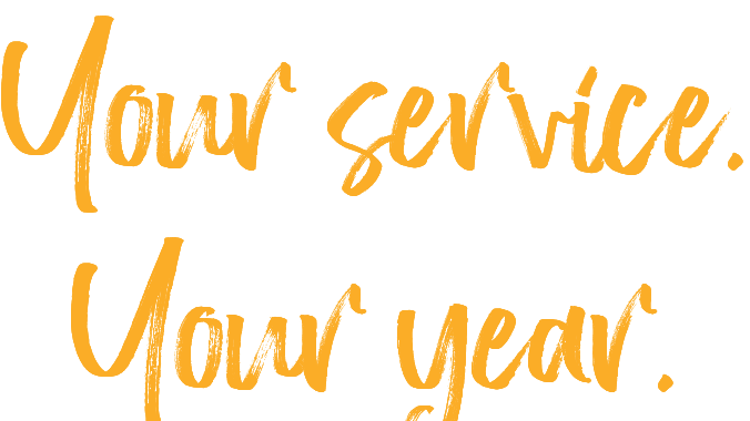 Your service. Your year. 